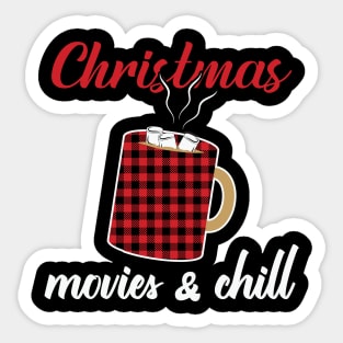 Christmas movies and chill Sticker